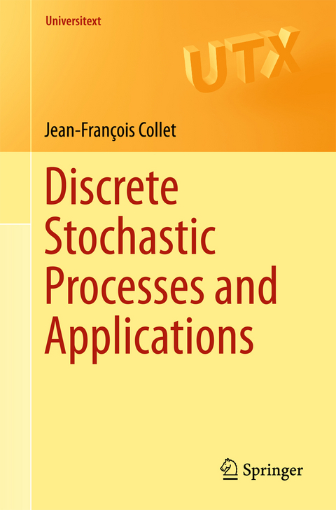 Discrete Stochastic Processes and Applications - Jean-François Collet
