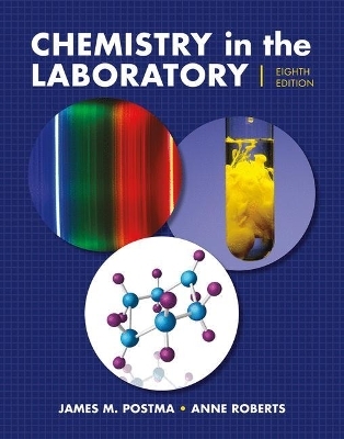 Chemistry in the Laboratory - James M. Postma, Julian L. Roberts, Ann Roberts