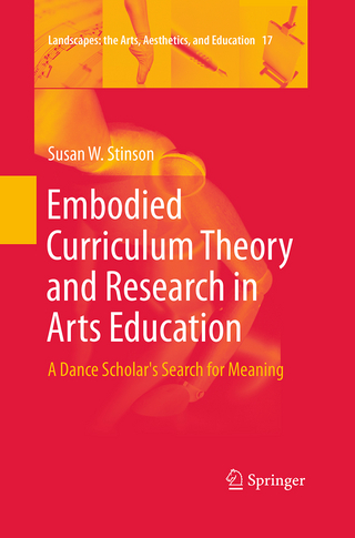 Embodied Curriculum Theory and Research in Arts Education
