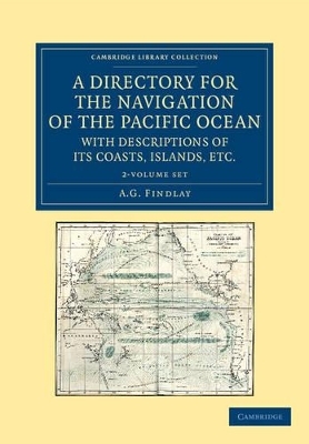 A Directory for the Navigation of the Pacific Ocean, with Descriptions of its Coasts, Islands, etc. 2 Volume Set