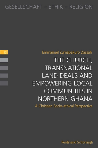 The Church, Transnational Land Deals and Empowering Local Communities in Northern Ghana