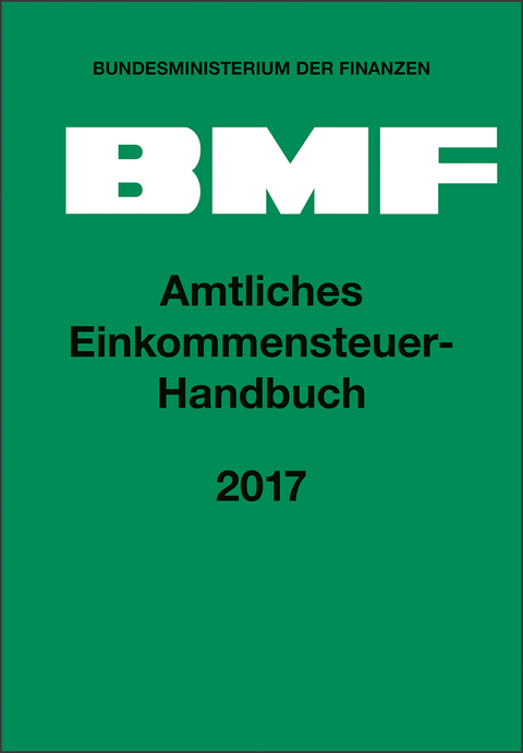 Amtliches Einkommensteuer-Handbuch 2017