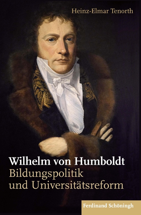 Wilhelm von Humboldt - Heinz Elmar Tenorth, Heinz-Elmar Tenorth