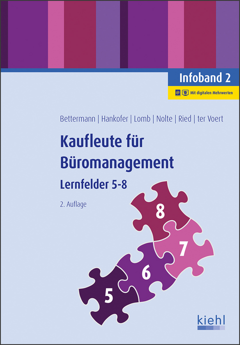 Kaufleute f&uuml;r B&uuml;romanagement - Infoband 2 - Verena Bettermann, Sina Dorothea Hankofer, Ute Lomb, Tina Ried, Ulrich Voert, Nicole Nolte