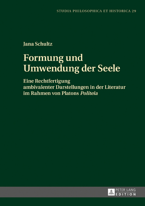 Formung und Umwendung der Seele - Jana Schultz