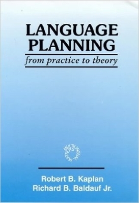 Language Planning - Robert B Kaplan, Richard B Baldauf Jr