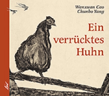 Ein verr&uuml;cktes Huhn - Wenxuan Cao
