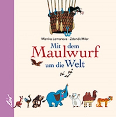 Mit dem Maulwurf um die Welt - Manika Lemanova