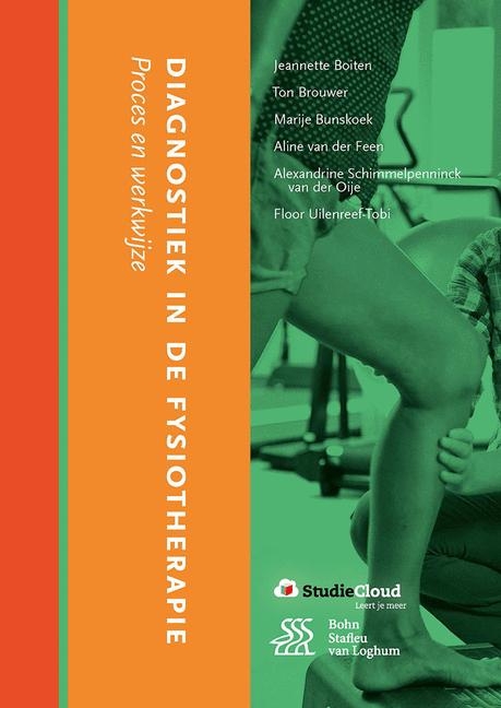 Diagnostiek in de Fysiotherapie - J C Boiten, Ton Brouwer, Marije Bunskoek, Aline van der Feen, Alexandrine Schimmelpenninck van der Oije