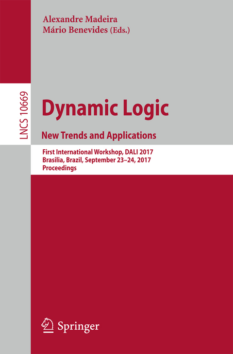 Dynamic Logic. New Trends and Applications - 