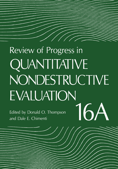 Review of Progress in Quantitative Nondestructive Evaluation - 