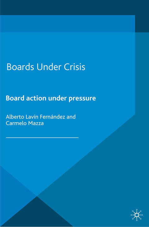 Boards Under Crisis - Carmelo Mazza, Alberto Lavin Fernandez