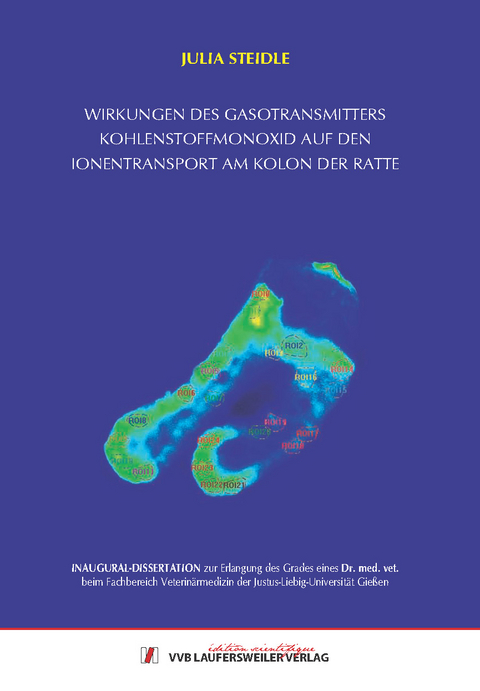 Wirkungen des Gasotransmitters Kohlenstoffmonoxid auf den Ionentransport am Kolon der Ratte - Julia Steidle