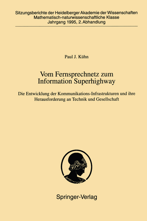 Vom Fernsprechnetz zum Information Superhighway - P.J. K&uuml;hn