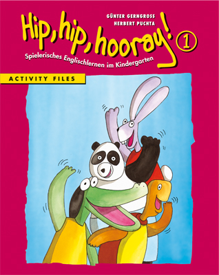 Hip, hip, hooray! 1. Activity Files - G&uuml;nter Gerngross, Herbert Puchta