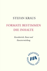 Formate bestimmen die Inhalte - Stefan Kraus