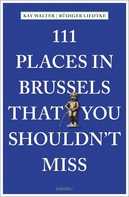 111 Places in Brussels That You Shouldn't Miss
