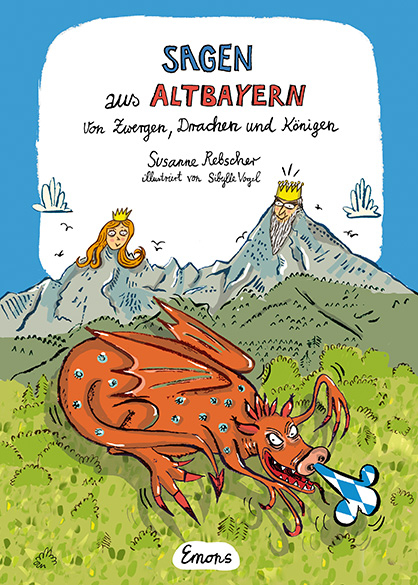 Sagen aus Altbayern - Susanne Rebscher