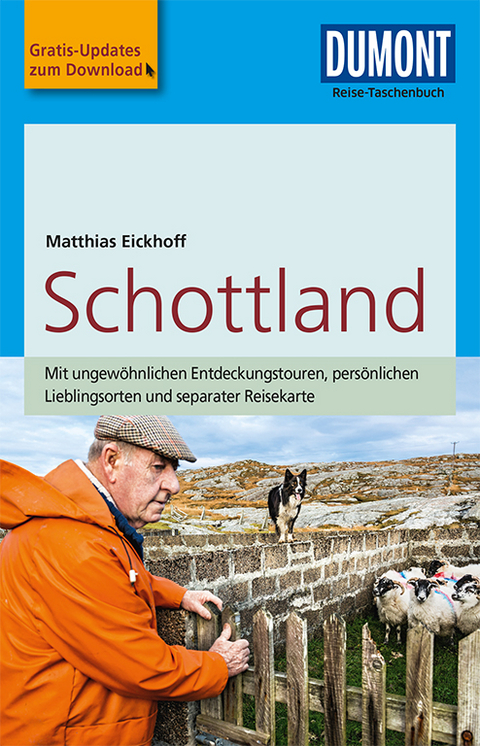 DuMont Reise-Taschenbuch Reisef&uuml;hrer Schottland - Matthias Eickhoff