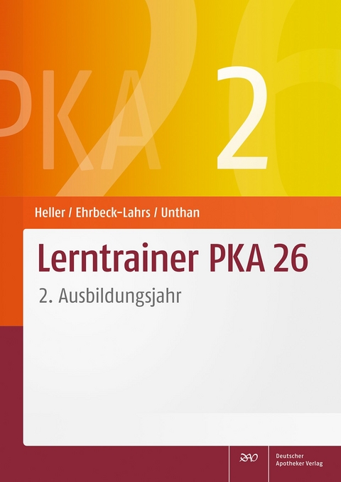 Lerntrainer PKA 26 2 - Jutta Heller, Isabel Ehrbeck-Lahrs, Astrid Unthan