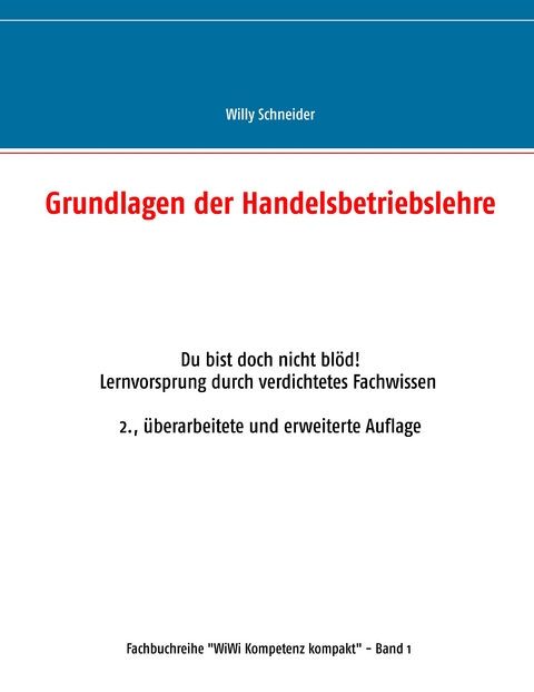 Grundlagen der Handelsbetriebslehre - Willy Schneider