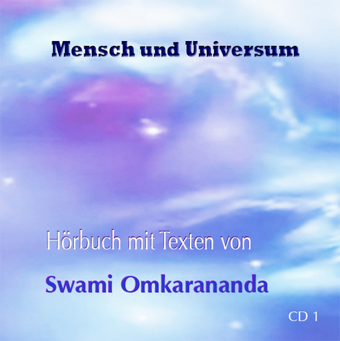 Mensch und Universum – 2 Audio CDs - Swami Omkarananda