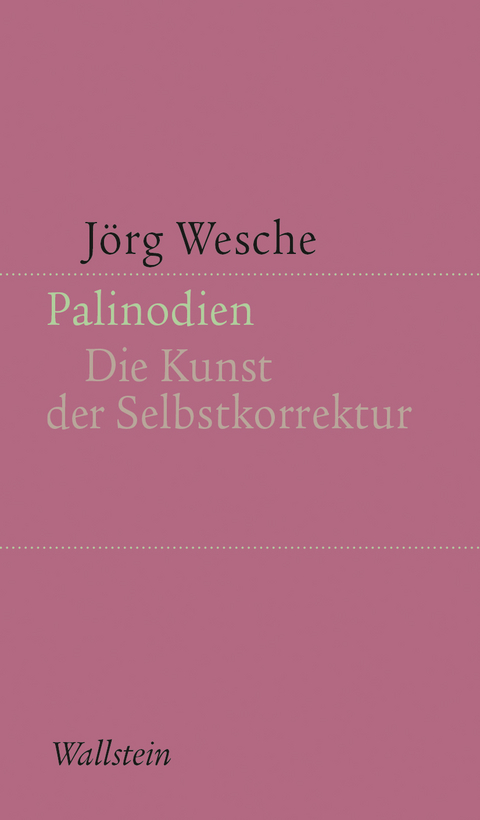 Palinodien - J&ouml;rg Wesche