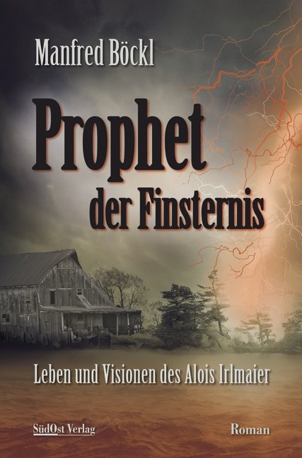 Prophet der Finsternis - Manfred B&ouml;ckl