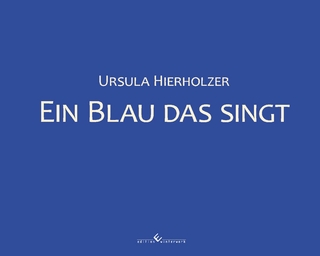 Ein Blau das singt