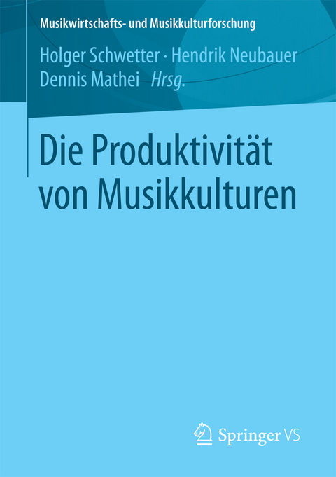 Die Produktivit&auml;t von Musikkulturen - 