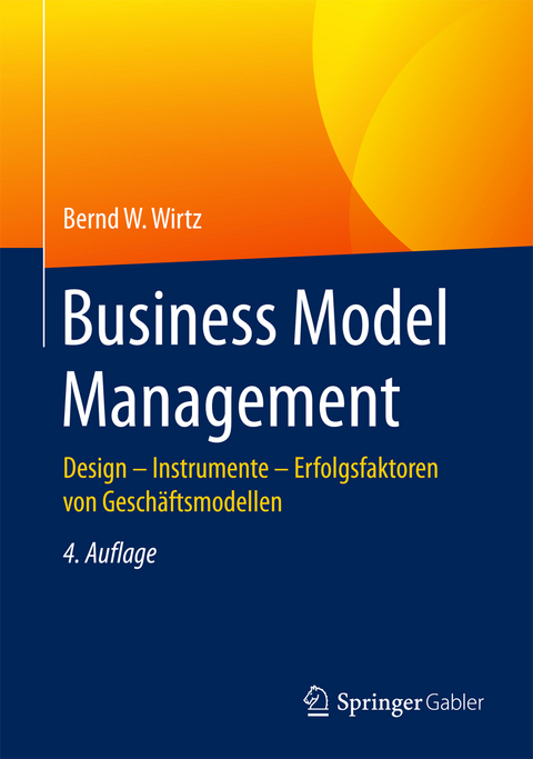 Business Model Management - Bernd W. Wirtz