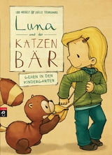 Luna und der Katzenb&auml;r gehen in den Kindergarten - Udo Weigelt