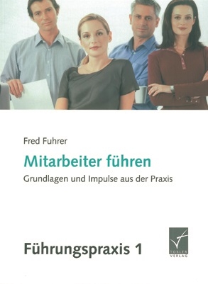 Mitarbeiter f&uuml;hren - Fred Fuhrer