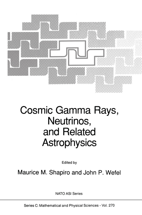 Cosmic Gamma Rays, Neutrinos, and Related Astrophysics - 