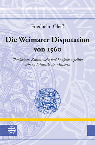Die Weimarer Disputation von 1560