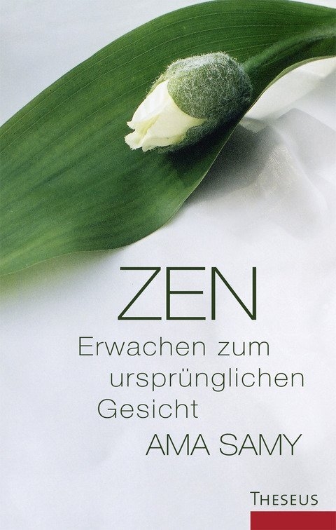 Zen Erwachen zum urspr&uuml;nglichen Gesicht - Ama Samy