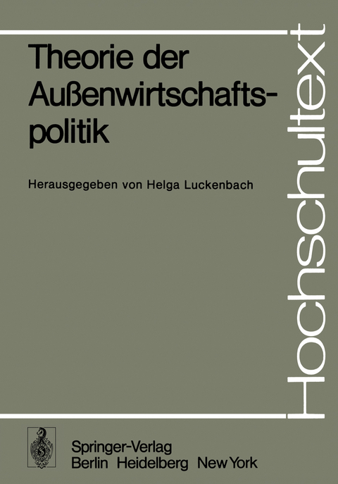 Theorie der Au&szlig;enwirtschaftspolitik - 
