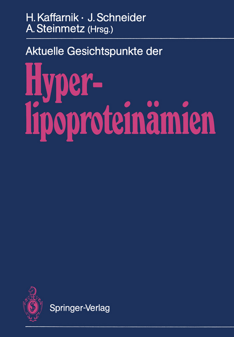 Aktuelle Gesichtspunkte der Hyperlipoprotein&auml;mien - 