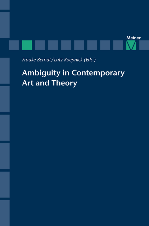 Ambiguity in Contemporary Art and Theory - 