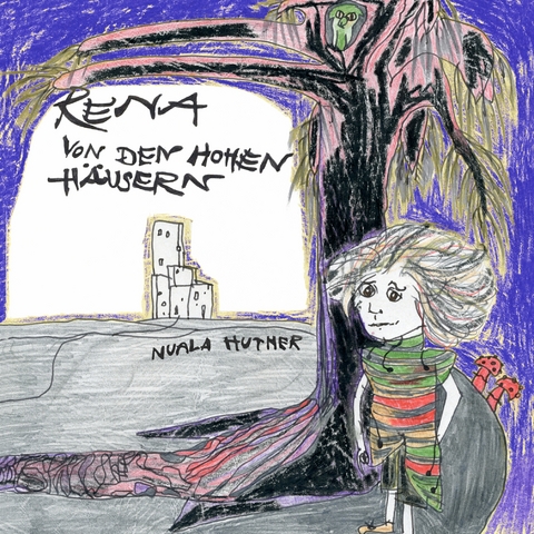 Rena von den hohen H&auml;usern - Nuala Huther