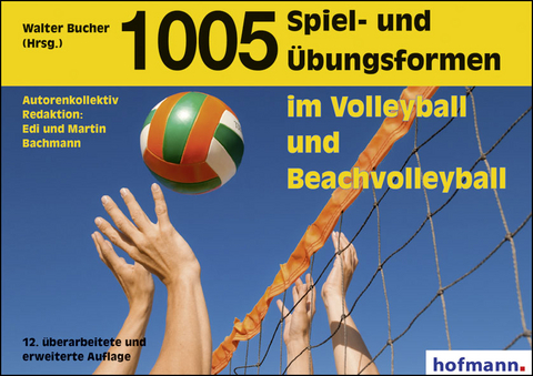 1005 Spiel- und &Uuml;bungsformen im Volleyball und Beachvolleyball - Edi Bachmann, Martin Bachmann