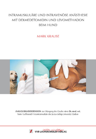Intramuskuläre und intravenöse Anästhesie mit Dexmedetomidin und Levomethadon beim Hund