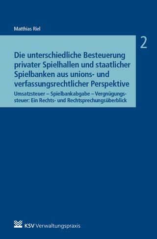 Die unterschiedliche Besteuerung privater Spielhallen und staatlicher Spielbanken aus unions- und verfassungsrechtlicher Perspektive