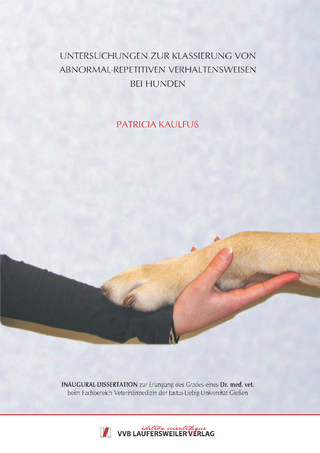 Untersuchungen zur Klassierung von abnormal-repetitiven Verhaltensweisen bei Hunden