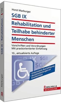 SGB IX - Rehabilitation und Teilhabe behinderter Menschen - Horst Marburger