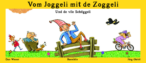 Vom Joggeli mit de Zoggeli - Dan Wiener