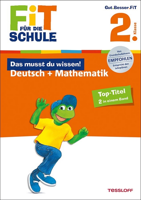 Fit f&uuml;r die Schule: Das musst du  wissen! Deutsch + Mathematik  2. Klasse - Sonja Reichert, Kirstin Gramowski