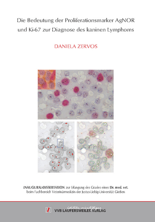 Die Bedeutung der Proliferationsmarker AgNOR und Ki-67 zur Diagnose des kaninen Lymphoms