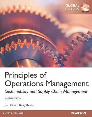 Principles Of Operations Management, plus MyOMLab with Pearson eText, Global Edition - Jay Heizer, Barry Render
