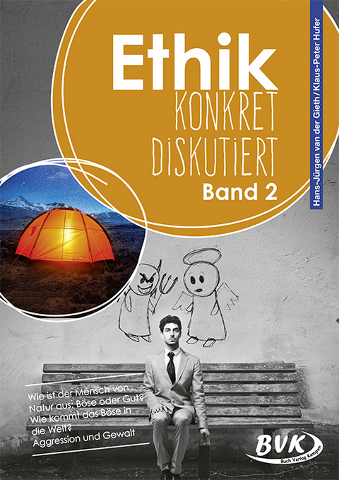Ethik: konkret diskutiert Band 2 - Hans-J&uuml;rgen van der Gieth, Klaus-Peter Hufer